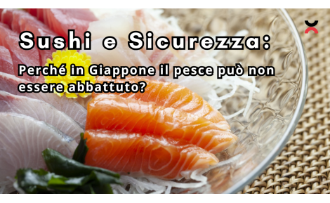 Sushi e Sicurezza: Perché in Giappone il pesce può non essere abbattuto?